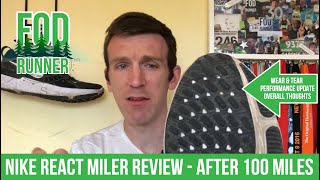 Nike REACT MILER Review  After 100 Miles  FOD Runner [upl. by Erdried]