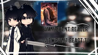 Omniscient reader viewpoint react to •XISARMI• [upl. by Heyer626]