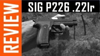 SIG P226 22lr Review [upl. by Retsel]