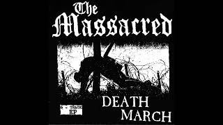 THE MASSACRED quotDEATH MARCHquot  quotTHEATER OF DESTRUCTIONquot DEATH MARCH EP [upl. by Sheldon]