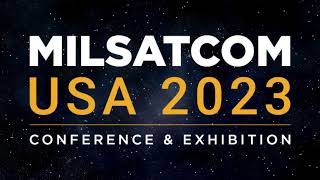 MilSatCom USA Conference 2023 [upl. by Seidnac218]