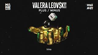 Valera Leovskii  Irina [upl. by Gabriell]