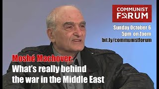 Moshé Machover What is really behind the war in the Middle East full session [upl. by Cramer664]