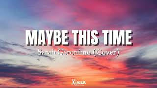 Maybe This Time  Sarah Geronimo Lyrics 🎵 [upl. by Namrehs644]