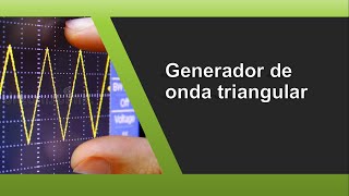 Generador de onda triangular Señal bipolar [upl. by Ahsocin]