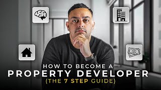 How To Become A Property Developer  The 7 Step Guide [upl. by Suirtimid537]