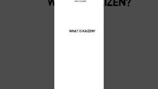 Kaizen [upl. by Senhauser]