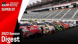 TOYOTA GAZOO Racing SUPER GT 2023年シーズン ダイジェストムービー [upl. by Sirroned592]