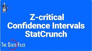 621 StatCrunch Quickies Find Zcritical amp Confidence Level for Confidence Intervals [upl. by Heisel848]