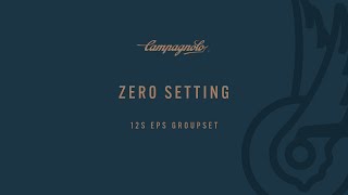 GRUPPI ELETTRONICI CAMPAGNOLO EPS  ZERO SETTING [upl. by Alhak]