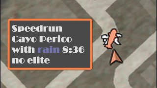 Cayo Perico Speedrun  836 rain no elite [upl. by Leopoldeen382]