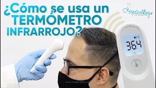 ¿Cómo se usa un Termómetro Infrarrojo [upl. by Grobe134]