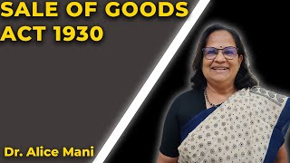 INTRODUCTION SALE OF GOODS ACT1930  Alice Mani  BUSINESS LAW [upl. by Abbi285]