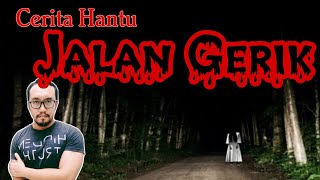 Kisah Hantu Jalan Gerik pasti korang belom pernah dengar [upl. by Araht756]