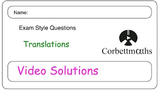 Translations Answers  Corbettmaths [upl. by Limbert]