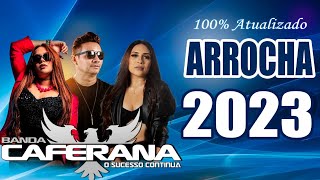 BANDA CAFERANA  ARROCHA 2023 [upl. by Hilliard]