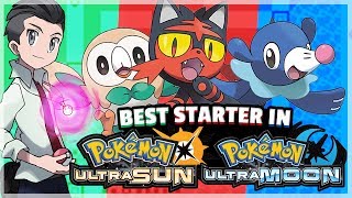 What Is The Best Starter Pokemon in Pokemon Ultra Sun and Ultra Moon Alola Feat Supra [upl. by Ahsinrev]