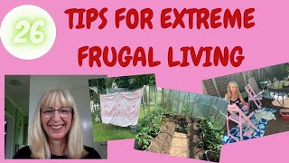 Extreme frugality 26 tips for thrifty living [upl. by Hyatt]