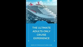 Virgin Voyages  The Ultimate AdultsOnly Cruise Experience  Evyssa Vacations [upl. by Aramanta815]