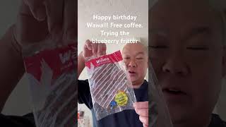 60 Happy birthday Wawa Free coffee Trying the Blueberry Fritter food foodreview [upl. by Feola]