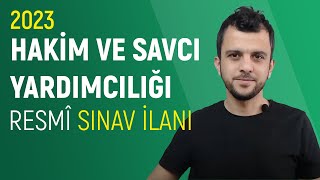 2023  HAKİM VE SAVCI YARDIMCILIĞI  Resmî Sınav İlanı [upl. by Ttennaej]