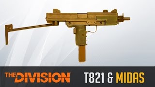 The Division Weapon Guide  T821 and Midas Statistics Variants and Class SetUp [upl. by Aiza]