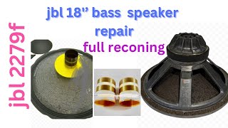 how to repair jbl18quot base speaker jbl2279f speaker full reconing [upl. by Abdulla]