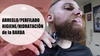 Arreglo de barba completo Recortar perfilar lavar e hidratar PARTE 1º [upl. by Neelyahs504]