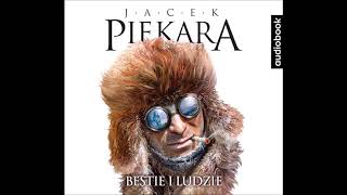 Jacek Piekara quotBestie i ludziequot audiobook [upl. by Magnus]