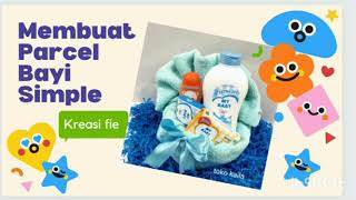 Tutorial membuat parcel bayi simple [upl. by Daniella538]