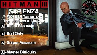 Hitman 3 Sapienza  World of Tomorrow  The Classics AllInOne  Master Difficulty [upl. by Blanca832]