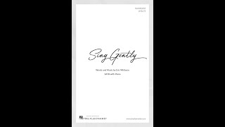 Sing Gently SATB Choir  by Eric Whitacre [upl. by Ginsburg]