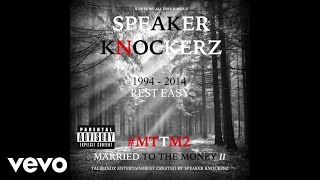 Speaker Knockerz  Dap You Up Audio Explicit MTTM2 [upl. by Avra]