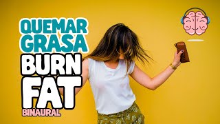 Música relajante para QUEMAR GRASA CORPORAL 🔥 Frecuencia binaural quemadora tejido adiposo Fácil [upl. by Aihsital218]