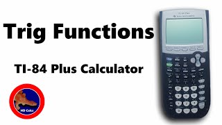 How to use Trigonometry Functions on the TI84 Calculator [upl. by Friedman]