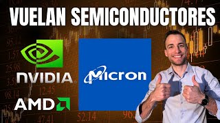 MICRON MU EXPLOTA en BOLSA y ARRASTRA a los SEMICONDUCTORES NVIDIA AMD [upl. by Eidnahs]