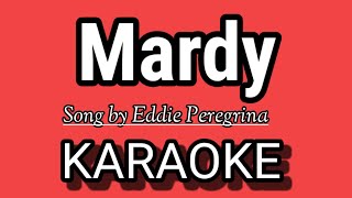 Mardy KARAOKE  Song by Eddie Peregrina [upl. by Adnolrehs]