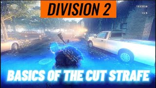 Division 2 PVP CUT STRAFE BASICS [upl. by Ahseile]