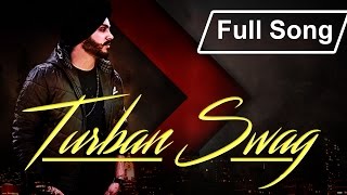 Turban Swag  Sidaq  Jugraj Rainkh  New Desi Hip Hop Song 2017 [upl. by Nirol]