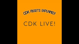 CDK Assets Explained [upl. by Yhtorod]