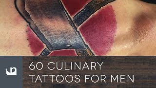 60 Culinary Tattoos For Men  Cooking  Chefs [upl. by Cerelly451]