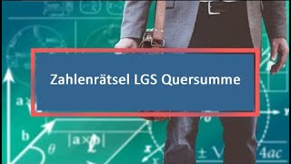 Zahlenrätsel LGS Quersumme [upl. by Kaehpos]