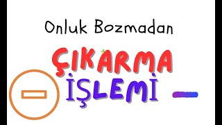 2 Sınıf  Çıkarma İşlemi Onluk Bozmadan [upl. by Ettenor]