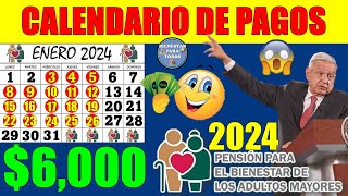 Pensión Bienestar 2024 calendario para el primer pago con aumento a 6 mil pesos [upl. by Farrah]