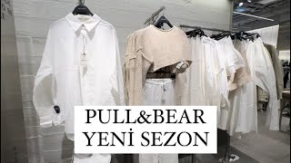 PULLampBEAR YENİ SEZON TURUVLOG [upl. by Kinata]