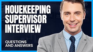 HOUSEKEEPING SUPERVISOR  INTERVIEW QUESTIONS ANS ANSWERS [upl. by Rumpf]