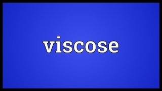 Viscose Meaning [upl. by Irod]