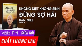 Sách nói Không Diệt Không Sinh Đừng Sợ Hãi  Thích Nhất Hạnh  Voiz FM [upl. by Favianus]