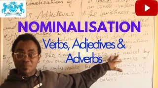 Nominalisation in English Grammar Nominalisation of Verbs Adjectives and Adverbs [upl. by Karylin952]