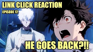 Link Click Season 2 Ep 12 Reaction  HE WENT BACK [upl. by Cavil]